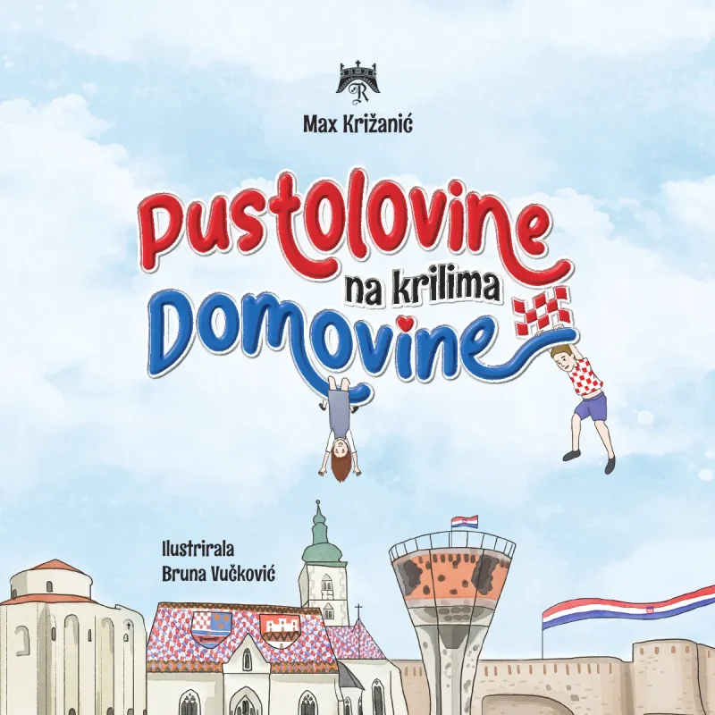 Slikovnica Pustolovine na krilima Domovine (tvrdi uvez)